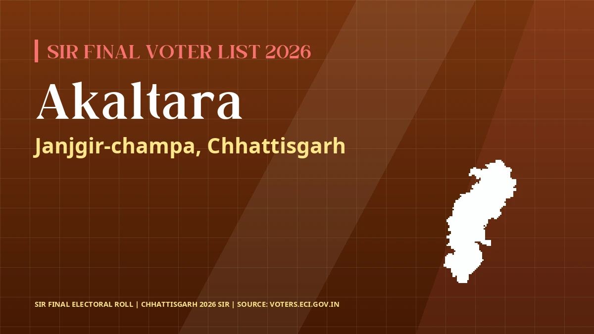 Akaltara SIR Final Voter List 2026 Chhattisgarh