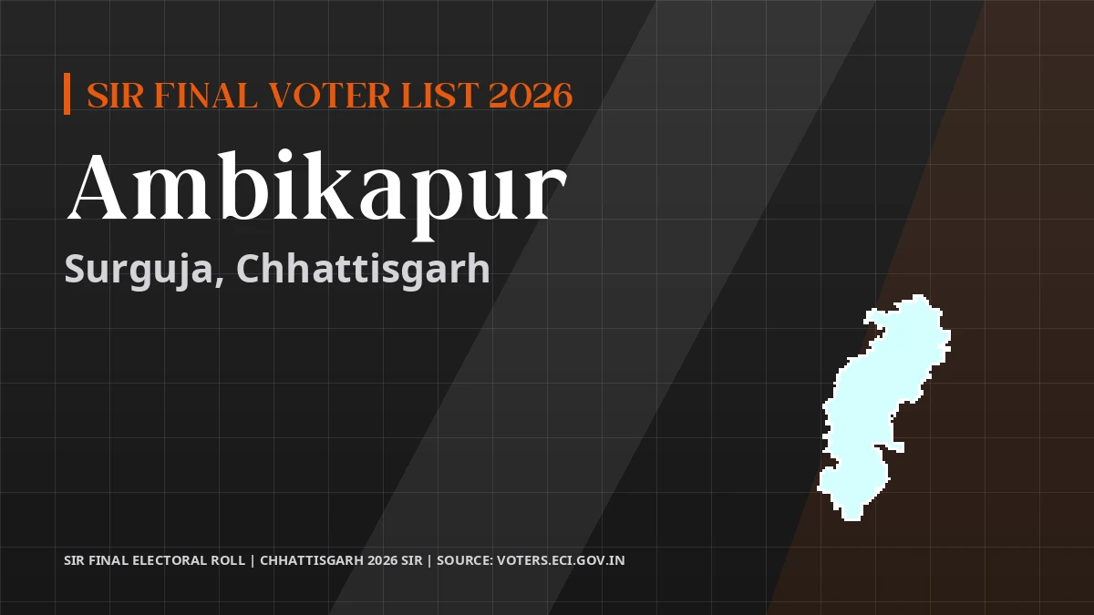 Ambikapur SIR Final Voter List 2026 Chhattisgarh