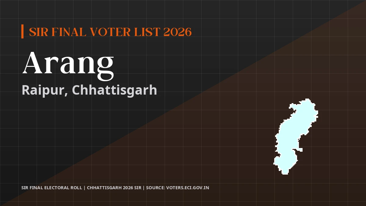 Arang SIR Final Voter List 2026 Chhattisgarh