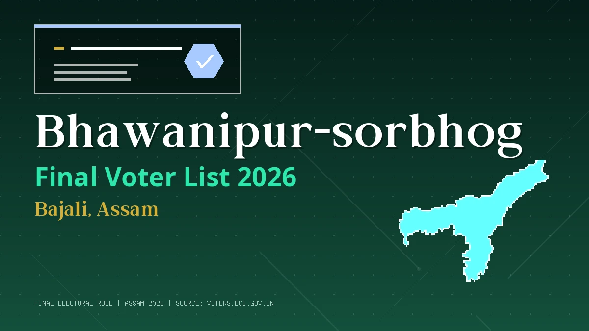 Bhawanipur-sorbhog Final Voter List 2026 Assam