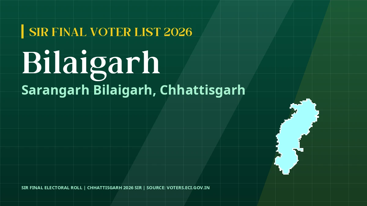 Bilaigarh SIR Final Voter List 2026 Chhattisgarh