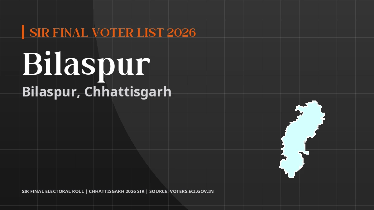 Bilaspur SIR Final Voter List 2026 Chhattisgarh