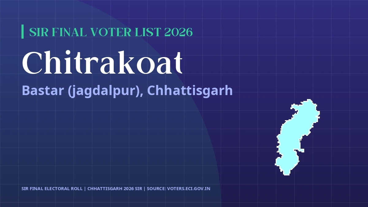 Chitrakoat SIR Final Voter List 2026 Chhattisgarh