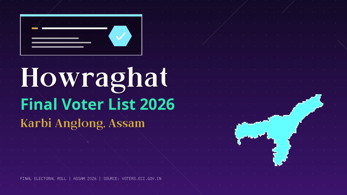 Howraghat Final Voter List 2026 Assam