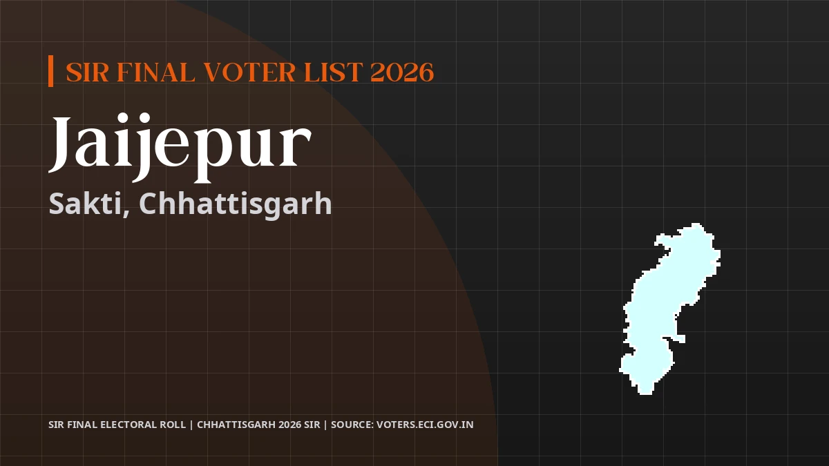 Jaijepur SIR Final Voter List 2026 Chhattisgarh
