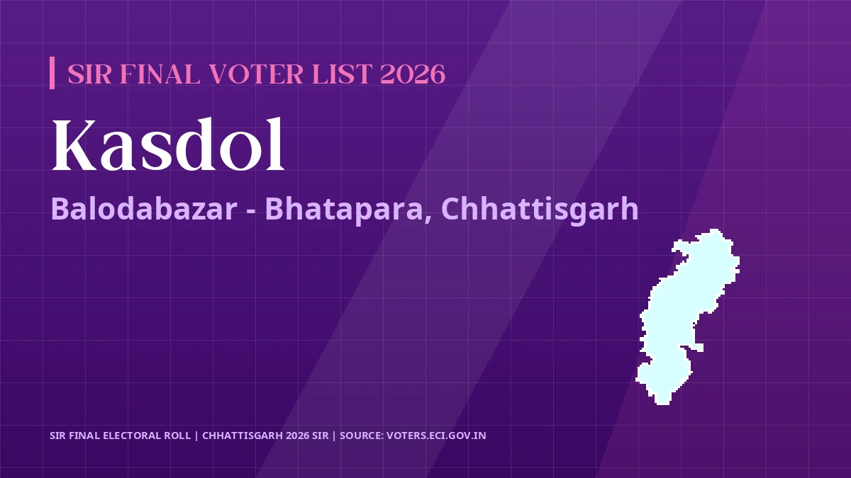 Kasdol SIR Final Voter List 2026 Chhattisgarh
