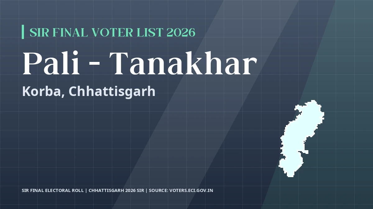 Pali - Tanakhar SIR Final Voter List 2026 Chhattisgarh