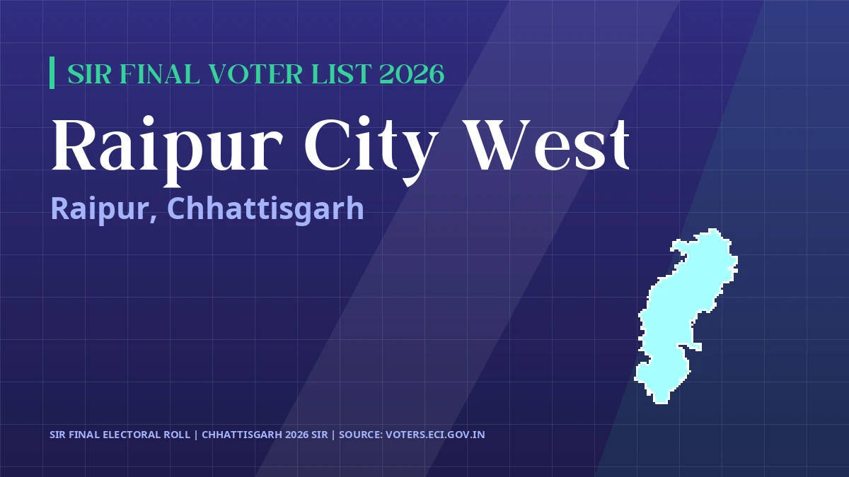 Raipur City West SIR Final Voter List 2026 Chhattisgarh