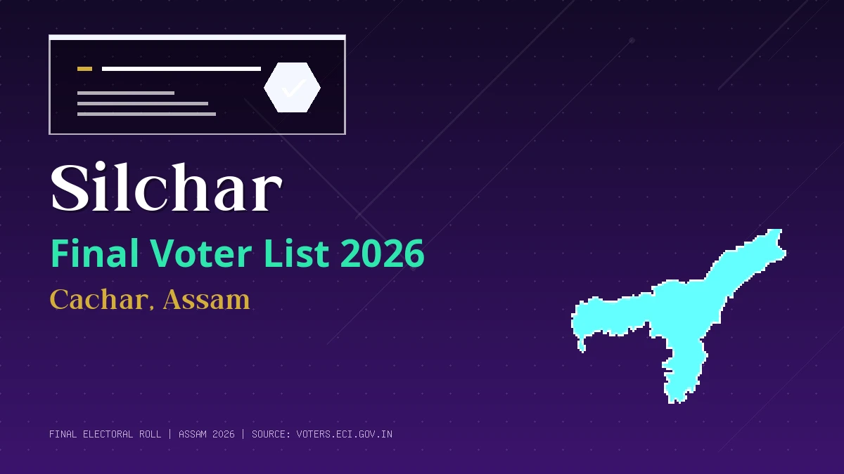 Silchar Final Voter List 2026 Assam