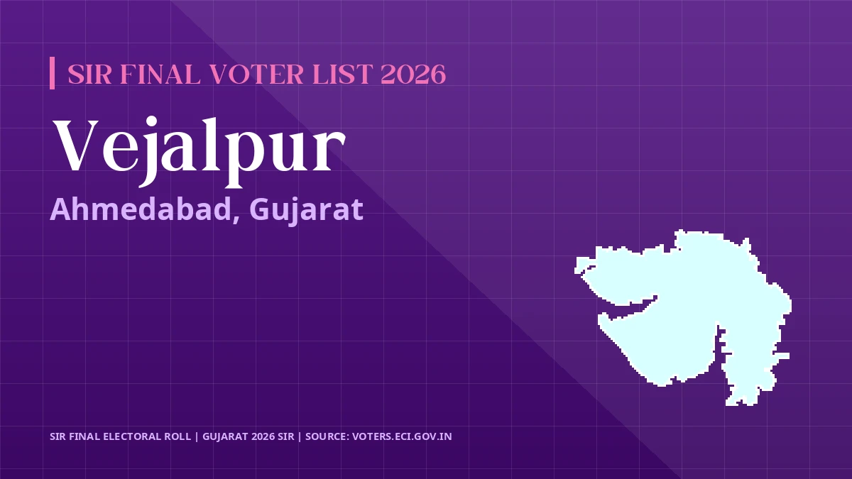 Vejalpur SIR Final Voter List 2026 Gujarat