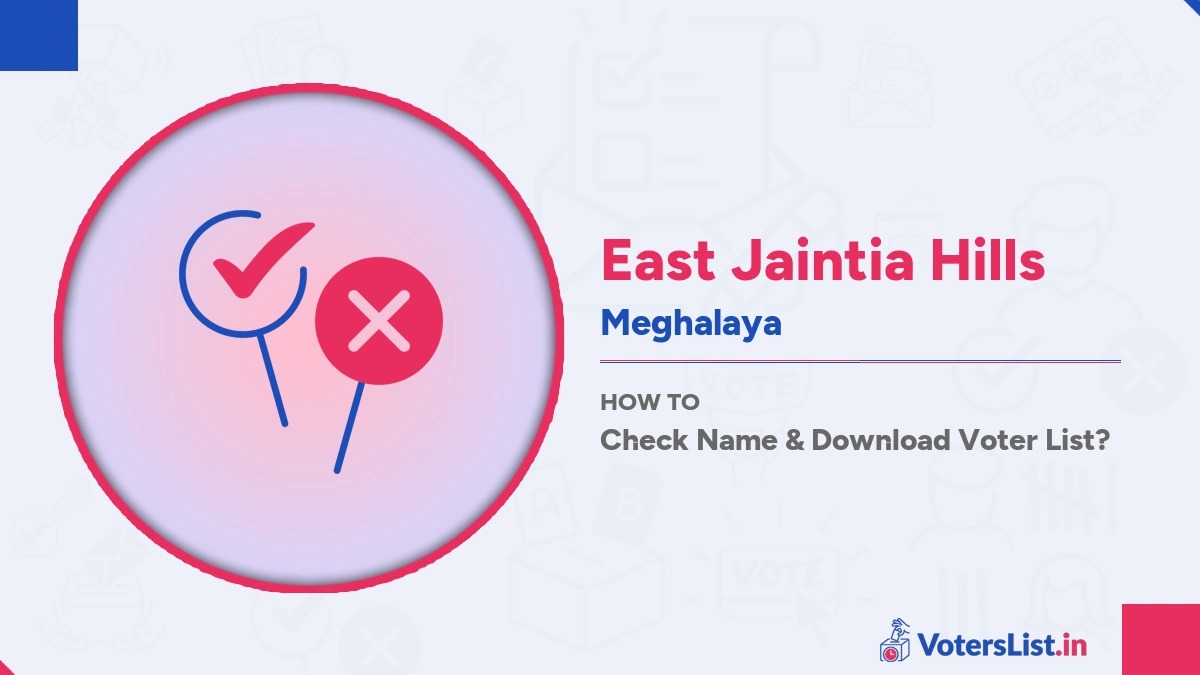 East Jaintia Hills Voters List