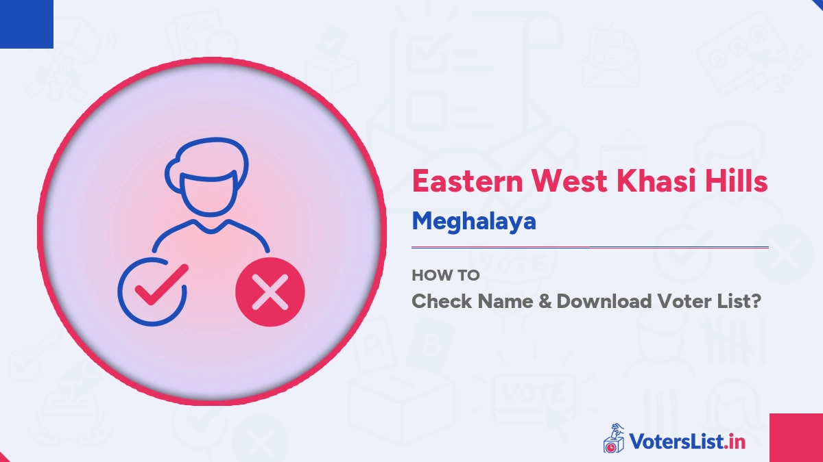 Eastern West Khasi Hills Voter List