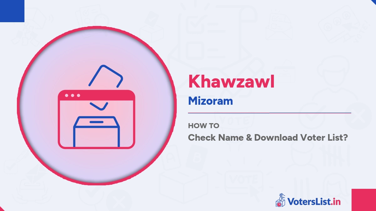 Khawzawl Voter List
