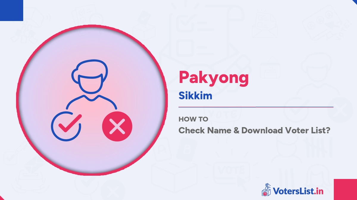 Pakyong Voter List